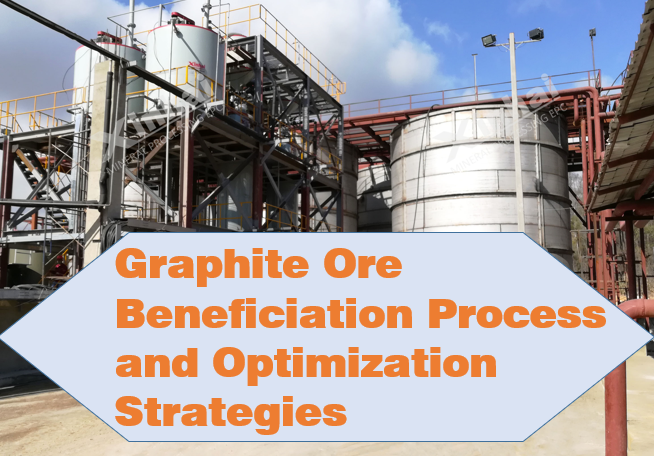 Graphite-Ore-Beneficiation-Process-and-Optimization-Strategies.png